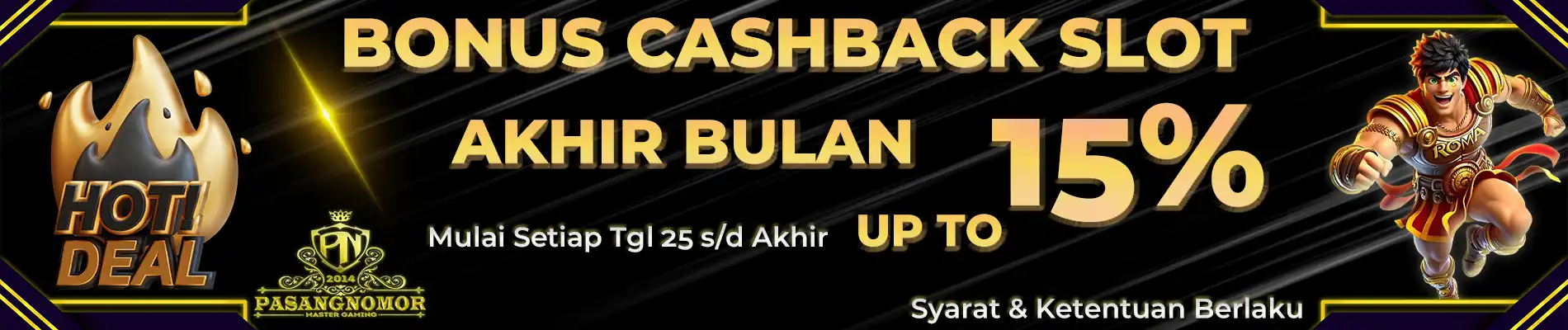 BONUS CASHBACK AKHIR BULAN HINGGA 15%